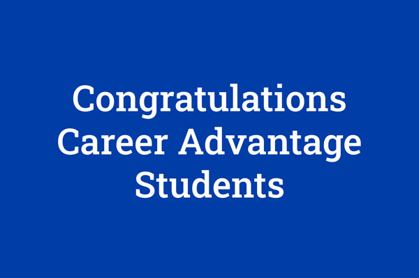 Congratulations Career Advantage Students
