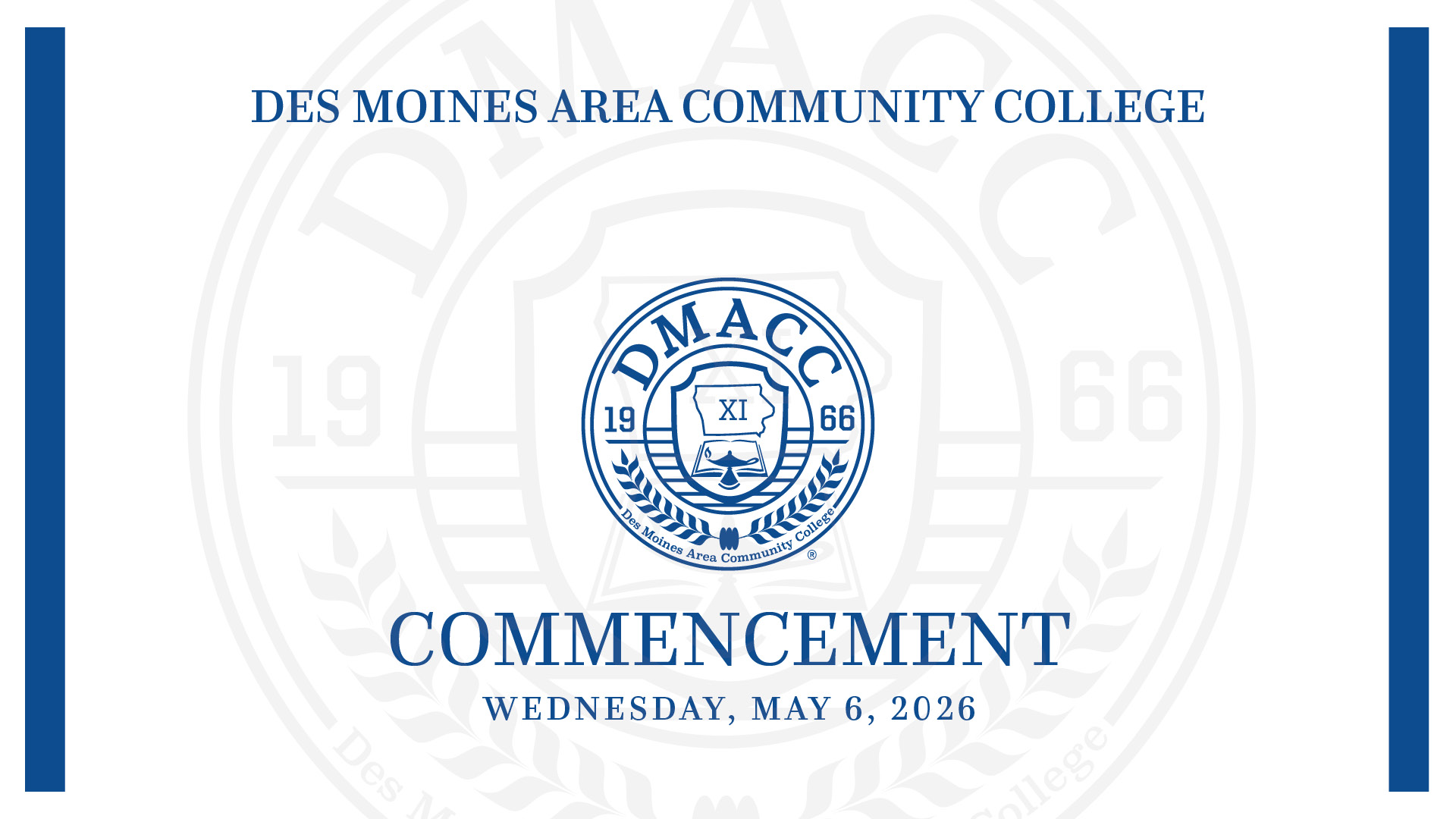 DMACC Commencement Livestream, May 6, 2026 